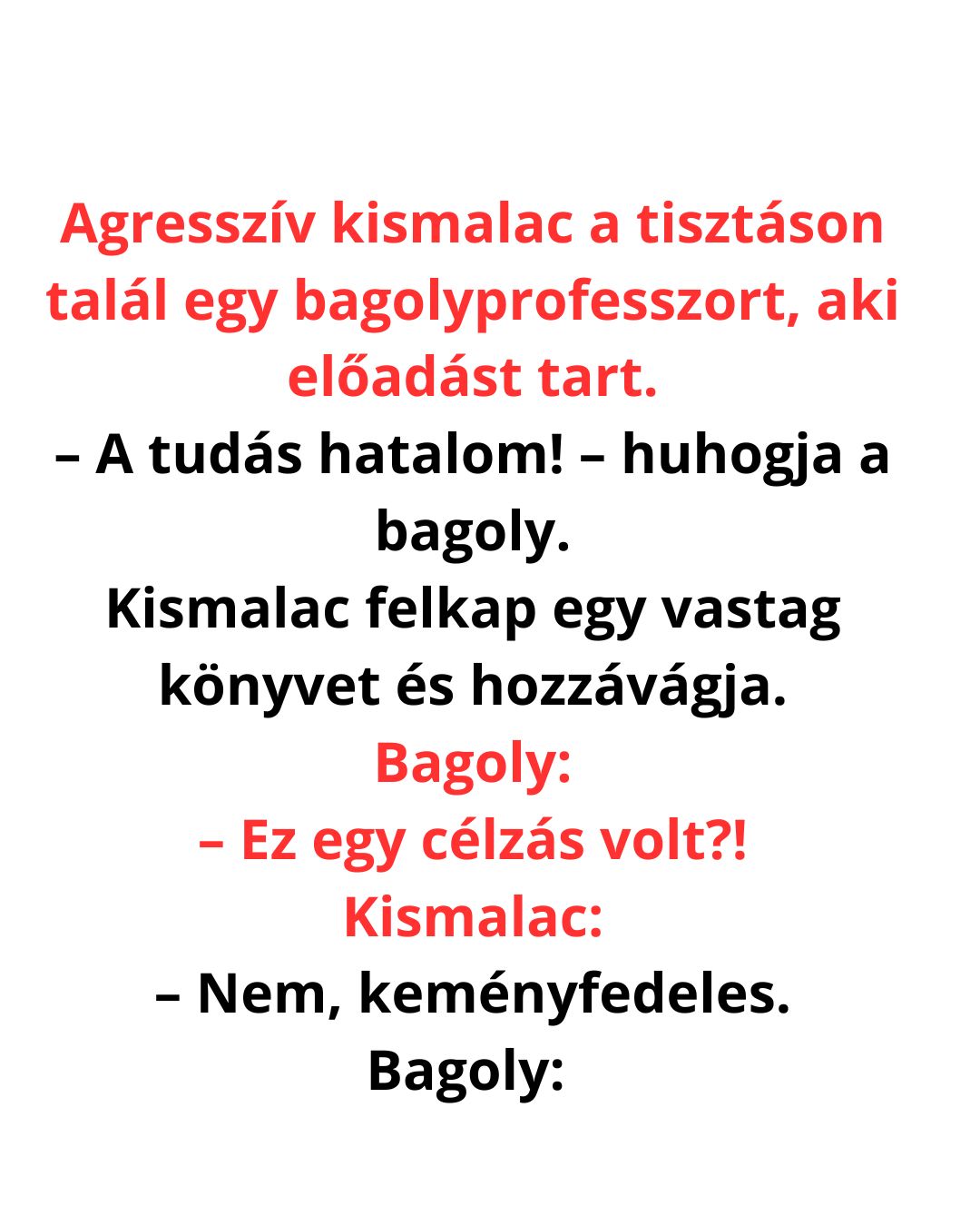 Agresszív kismalac a tisztáson talál egy bagolyprofesszort agresszív bagoj