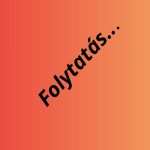 folytat&aacute;s