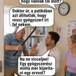 Az orvos teljesen kiakadt a gyógyszerészre 757969625_1600153848371530_868291065420026283_n