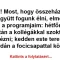 Vicc: Férj: – Drágám! Most, hogy összeházasodtunk