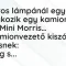 Vicc: A piros lámpánál együtt várakozik egy kamion, és egy Mini Morris…