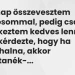 vicc-tegnap-osszevesztem-anyosommal-pedig-csak-igyekeztem-kedves-lenni-1024x576