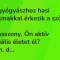 Vicc: A nőgyógyászhoz hasi fájdalmakkal érkezik a szőke nő…