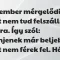 Vicc: Egy ember mérgelődik, mert nem tud felszállni a buszra. Így szól…